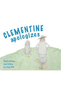 Clementine Apologizes - Sue Fox