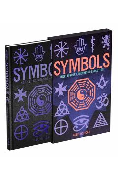 Symbols: Their History, Meaning & Evolution: Deluxe Slipcase Edition - Adele Nozedar