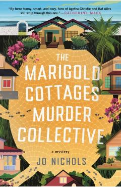 The Marigold Cottages Murder Collective - Jo Nichols
