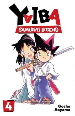 Yaiba: Samurai Legend, Vol. 4 - Gosho Aoyama