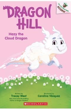 Hazy the Cloud Dragon: An Acorn Book (Dragon Hill #3) - Tracey West