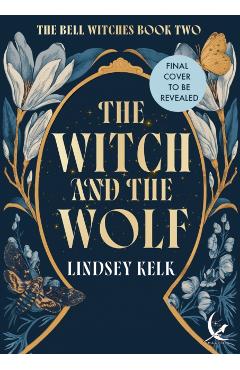 The Witch and the Wolf - Lindsey Kelk - Imagine 1