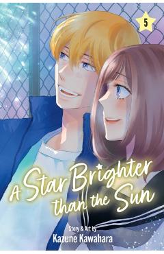 A Star Brighter Than the Sun, Vol. 5 - Kazune Kawahara