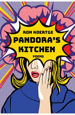 Pandora's Kitchen: Poems - Ron Koertge - Imagine 1