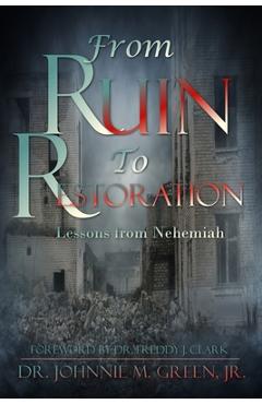 From Ruin to Restoration - Johnnie M. Green