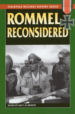 Rommel Reconsidered - Ian F. W. Beckett | Libris.ro
