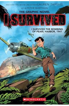 I Survived the Bombing of Pearl Harbor, 1941 (I Survived Graphic Novel #14) - Lauren Tarshis