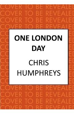 One London Day - Chris Humphreys