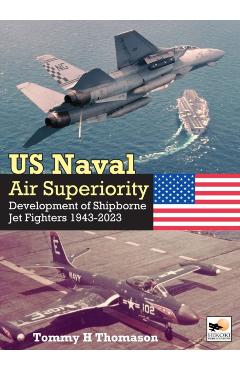 U.S. Naval Air Superiority - Tommy H. Thomason