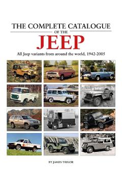 Complete Catalogue of the Jeep - James Taylor