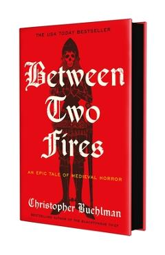 Between Two Fires - Christopher Buehlman