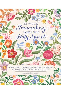 Journaling with the Holy Spirit: Scriptures, Devotions, Prayers, and Praise to Connect with the Spirit of God - Bonnie Rickner Jensen - Imagine 1