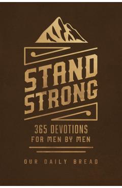 Stand Strong: 365 Devotions for Men by Men - - Imagine 1