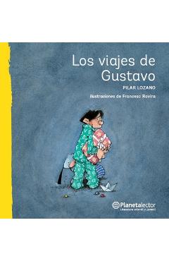 Los Viajes de Gustavo / Gustavo\'s Travels - Pilar Lozano Carbayo