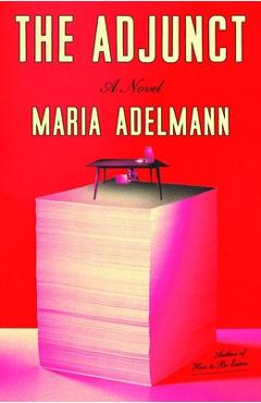 The Adjunct - Maria Adelmann
