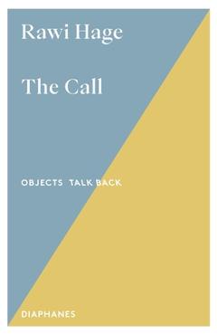 The Call - Rawi Hage - Imagine 1