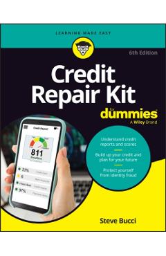 Credit Repair Kit for Dummies - Steve Bucci