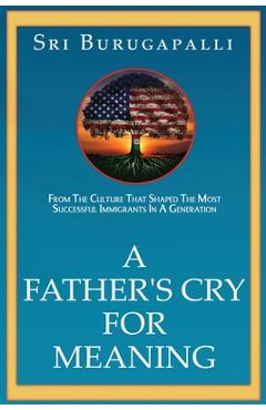 A Father\'s Cry for Meaning - Sri Burugapalli