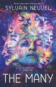 The Many - Sylvain Neuvel - Imagine 1