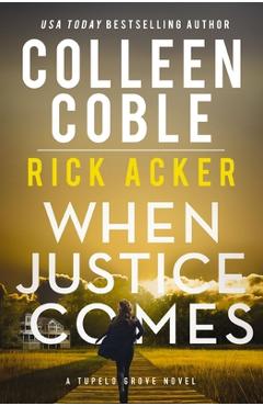 When Justice Comes - Colleen Coble