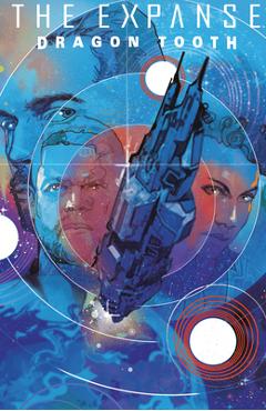 The Expanse: Dragon Tooth Deluxe Edition - Andy Diggle