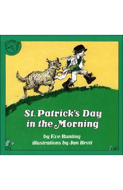 St. Patrick's Day in the Morning - Eve Bunting