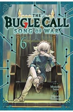 Bugle Call: Song of War, Vol. 6 - Mozuku Sora