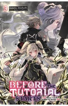 Before the Tutorial Starts: A Few Things I Can Do to Keep the Bosses Alive, Vol. 3: Volume 3 - Kotatsu Takahashi - Imagine 1