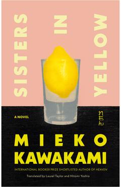 Sisters in Yellow - Mieko Kawakami