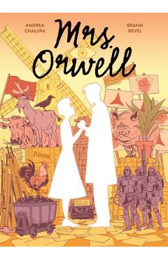 Mrs. Orwell - Andrea Chalupa