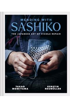 Mending with Sashiko: The Japanese Art of Visible Repair - Kerstin Neumüller
