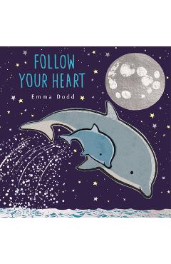 Follow Your Heart - Emma Dodd