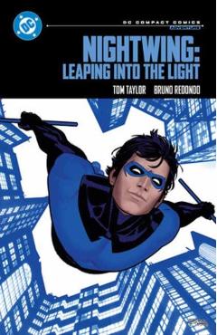 Nightwing: Leaping Into the Light: DC Compact Comics Edition - Tom Taylor
