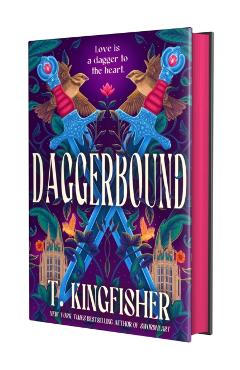 Daggerbound - T. Kingfisher
