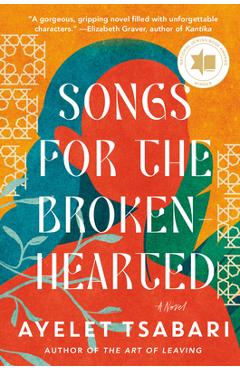 Songs for the Brokenhearted - Ayelet Tsabari