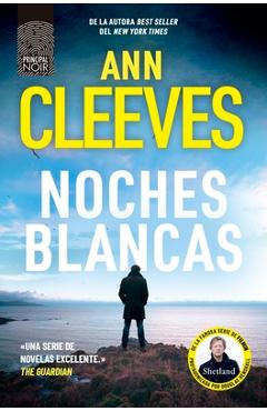 Noches Blancas (Shetland Book 2) - Ann Cleeves