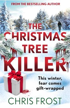Christmas Tree Killer - Chris Frost - Imagine 1