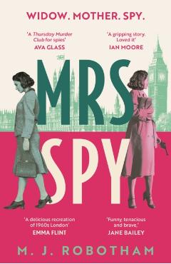 Mrs Spy - M. J. Robotham