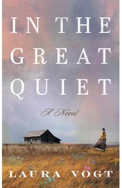 In the Great Quiet - Laura Vogt