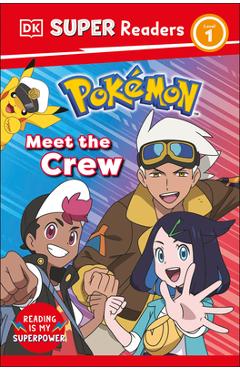 DK Super Readers Level 1 Pokemon Meet the Crew -