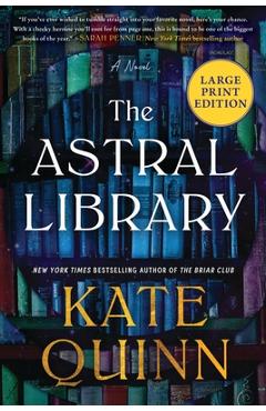 The Astral Library - Kate Quinn