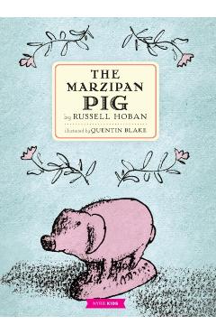 The Marzipan Pig - Russell Hoban