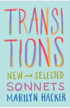 Transitions: New and Selected Sonnets - Marilyn Hacker