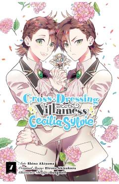 Cross-Dressing Villainess Cecilia Sylvie, Vol. 7 (Manga) - Hiroro Akizakura