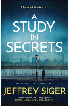 A Study in Secrets - Jeffrey Siger