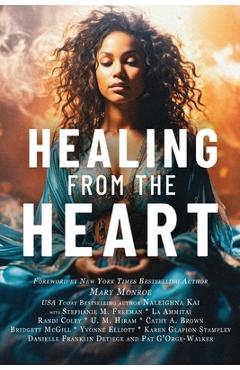 Healing from the Heart - Naleighna Kai