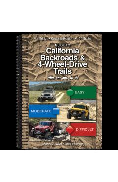 Guide to California Backroads & 4-Wheel-Drive 2nd Edition