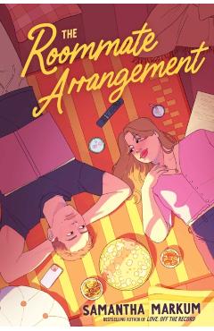 The Roommate Arrangement - Samantha Markum