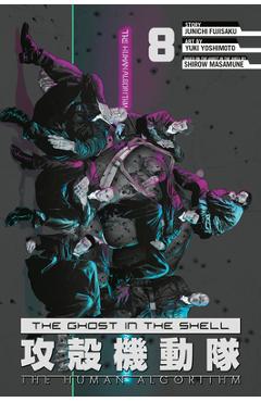 The Ghost in the Shell: The Human Algorithm 8 -