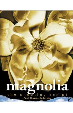 Magnolia: The Shooting Script - Paul Thomas Anderson